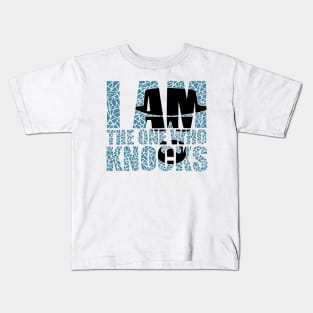 I Am the One Who Knocks Kids T-Shirt